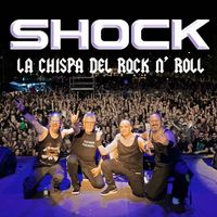 Shock - La Chispa del Rock 'n Rolll