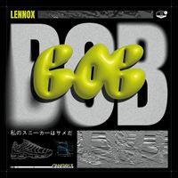 Lennox - BOB (Explicit)