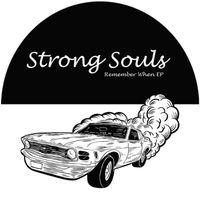 Strong Souls - Remember When