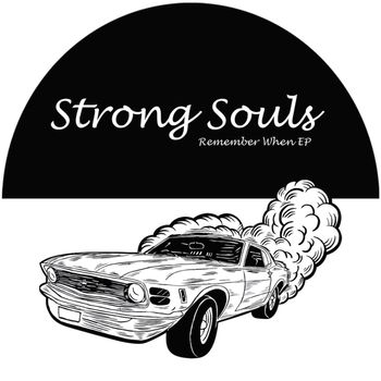 Strong Souls - Remember When