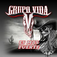 Grupo Vida - Es Mas Fuerte