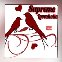 Supreme - Loveoholic (Explicit)