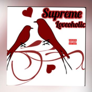 Supreme - Loveoholic (Explicit)