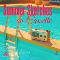 DJ LEE - Summer Sketches on Cassette, Vol. 1