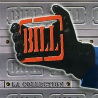 BILL - La collection