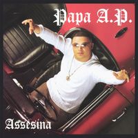 Papa A.P. - Assesina