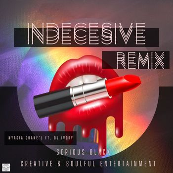 Nyasia Chane'l - Indecisive