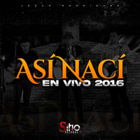 Jesus Rodriguez - Así Nací (En Vivo 2016)