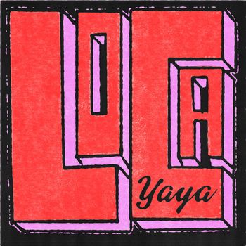 YAYA - LOCA