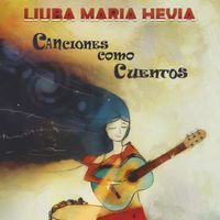 Liuba María Hevia - CANCIONES COMO CUENTOS (EN VIVO)