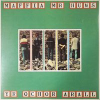 Maffia Mr Huws - Yr Ochor Arall
