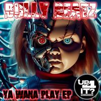 BullY BeatZ - Ya Wana Play