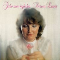 Doreen Lewis - Galw Mae 'Nghalon