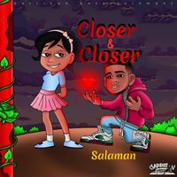 Salaman - Closer and closer