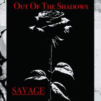 Savage - Out Of The Shadows (Explicit)