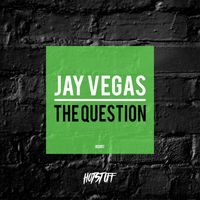 Jay Vegas - The Question