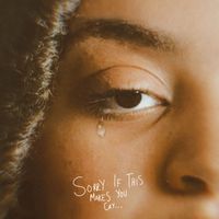 Sydney - Sorry If This Makes You Cry (Explicit)