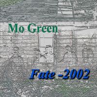 Mo Green - Fate-2002