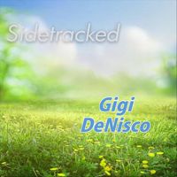 Gigi Denisco - Sidetracked