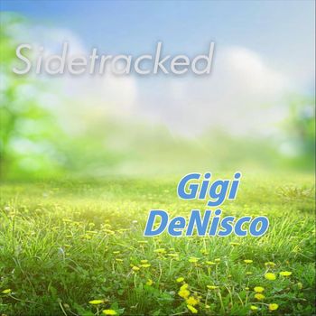 Gigi Denisco - Sidetracked