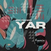ALEX MAXWELL - YAR