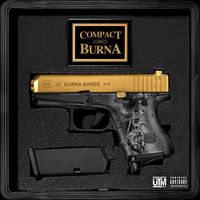 Burna Bandz - Compact Burna (Explicit)