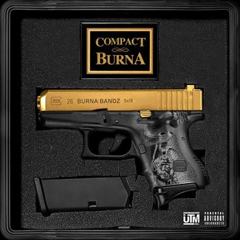 Burna Bandz - Compact Burna (Explicit)