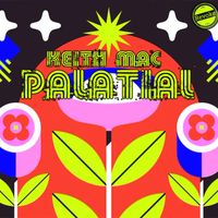 Keith Mac - Palatial