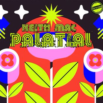Keith Mac - Palatial