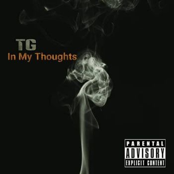 TG - In My Thoughts (Explicit)