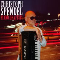 Christoph Spendel - Piano Graffiti