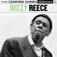 Dizzy Reece - Essential Classics, Vol. 860: Dizzy Reece
