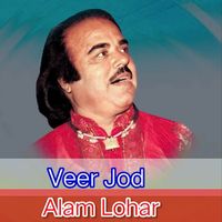 Alam Lohar - Veer Jod