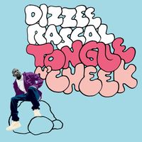 Dizzee Rascal - Tongue N' Cheek (Explicit)