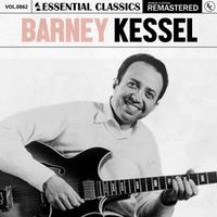 Barney Kessel - Essential Classics, Vol. 862: Barney Kessel