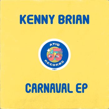 Kenny Brian - Carnaval EP