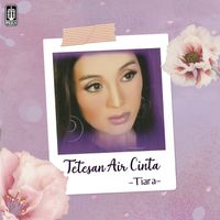 Tiara - Tetesan Air Cinta