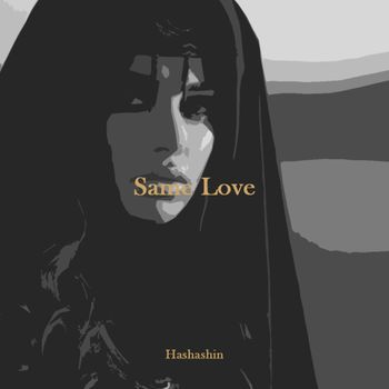 Hashashin - Same Love