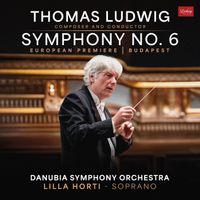 Thomas Ludwig - Thomas Ludwig Symphony No. 6 and Two Lyric Songs