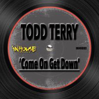 Todd Terry - Come On Get Down (2025 VIP)