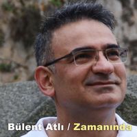 Bülent Atlı - Zamanında