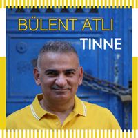 Bülent Atlı - Tınne