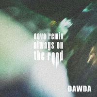 Dawda - Always on the road (OOVA Remix)