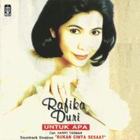 Rafika Duri - Untuk Apa (From "Bukan Cinta Sesaat" Soundtrack)