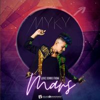 Myky - Love Songs From Mars