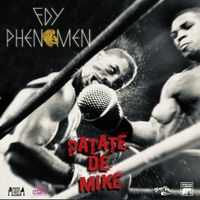 Fdy Phenomen - Patate de Mike (Explicit)