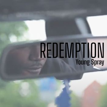Young Spray - Redemption (Explicit)