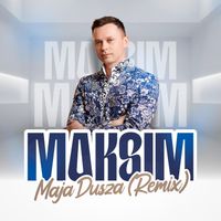 MaKsim - Maja dusza (Krzysztof Topór Remix)
