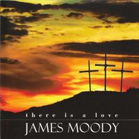 James Moody - There Is a Love