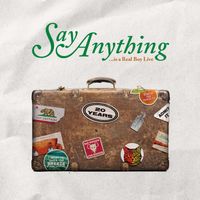 Say Anything - Say Anything ...Is A Real Boy (Live Version [Explicit])